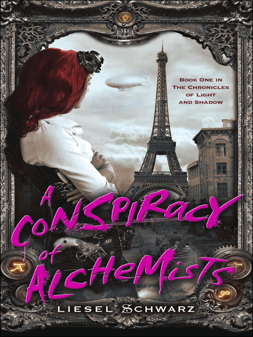 Title details for A Conspiracy of Alchemists by Liesel Schwarz - Available